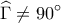 \displaystyle 
\widehat\Gamma  \ne 90^\circ