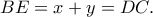 BE=x+y=DC.