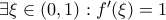 \exists \xi \in (0,1):f'(\xi )=1