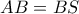 AB=BS