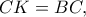 CK=BC,