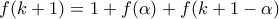 f(k+1)=1+f(\alpha )+f(k+1-\alpha )