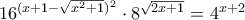 16^{(x+1 - \sqrt{x^2 + 1})^2} \cdot 8^{\sqrt{2x+1}} = 4^{x+2} 16^{(x+1 - \sqrt{x^2 + 1})^2} \cdot 8^{\sqrt{2x+1}} = 4^{x+2}