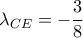 \displaystyle{\lambda _{CE}} =  - \frac{3}{8}