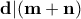 \displaystyle\bf d|(m+n)