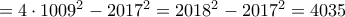 =4\cdot 1009^2-2017^2=2018^2-2017^2=4035