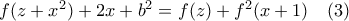 f(z+x^2)+2x+b^2=f(z)+f^2(x+1)\quad (3)