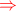 { \color{red} \Rightarrow } 