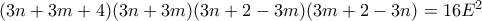 (3n+3m+4)(3n+3m)(3n+2-3m)(3m+2-3n)=16E^2