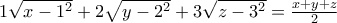 1\sqrt{x-1^2}+2\sqrt{y-2^2}+3\sqrt{z-3^2}=\frac{x+y+z}{2}
