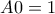 A0=1