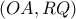 (OA,RQ)
