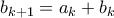 b_{k+1} = a_k+b_k