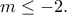 m\le -2. m\le -2.