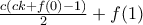 \frac{c(ck+f(0)-1)}{2}+f(1)