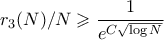 \displaystyle{r_3(N)/N \geqslant \frac{1}{e^{C\sqrt{\log{N}}}} }