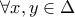 \forall x,y \in \Delta