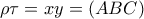 \rho \tau  = xy = (ABC)