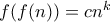 f(f(n))=cn^k