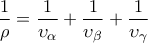 \displaystyle{\frac{1}{\rho } = \frac{1}{{\upsilon _\alpha  }} +\frac{1}{{\upsilon _\beta  }} + \frac{1}{{\upsilon _\gamma  }}}