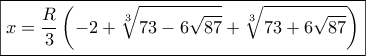 \boxed{x = \frac{R}{3}\left( { - 2 + \sqrt[3]{{73 - 6\sqrt {87} }} + \sqrt[3]{{73 + 6\sqrt {87} }}} \right)}