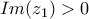 Im(z_1)>0