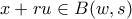 x+ru\in B(w,s) x+ru\in B(w,s)