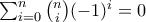 \sum_{i=0}^{n}\binom{n}{i}(-1)^i= 0