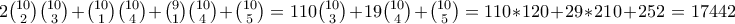 2{10\choose 2}{10\choose 3}+{10\choose 1}{10\choose 4}+{9\choose 1}{10\choose 4}+{10\choose 5}=110{10\choose 3}+19{10\choose 4}+{10\choose 5}=110*120+29*210+252=17442 2{10\choose 2}{10\choose 3}+{10\choose 1}{10\choose 4}+{9\choose 1}{10\choose 4}+{10\choose 5}=110{10\choose 3}+19{10\choose 4}+{10\choose 5}=110*120+29*210+252=17442