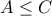 A\le C