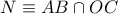 N\equiv AB\cap OC