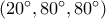 (20^\circ ,80^\circ ,80^\circ )