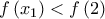 f\left( {{x_1}} \right) < f\left( 2 \right) f\left( {{x_1}} \right) < f\left( 2 \right)