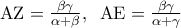 \displeystyle 
{\rm A}{\rm Z} = \frac{{\beta \gamma }}{{\alpha  + \beta }},\;\;{\rm A}{\rm E} = \frac{{\beta \gamma }}{{\alpha  + \gamma }}
