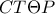 CT\Theta P