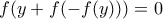f(y+f(-f(y)))=0