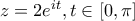 z=2e^{it},t\in [0,\pi ]