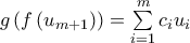 g\left( f\left( u_{m+1}\right) \right) =\sum\limits_{i=1}^{m}c_{i}u_{i}