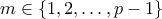 m \in \{1,2,\ldots,p-1\}