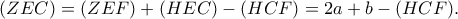 (ZEC)=(ZEF)+(HEC)-(HCF)=2a+b-(HCF).