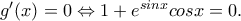 {g}'(x)=0\Leftrightarrow 1+e^{sinx}cosx=0.