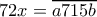 72x=\overline{a715b} 72x=\overline{a715b}