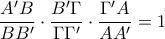  \dfrac {A'B}{BB'} \cdot \dfrac {B '\Gamma }{\Gamma \Gamma '} \cdot   \dfrac {\Gamma 'A}{AA'} =1