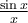 \frac {\sin x}{x}