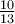 \frac {10}{13}