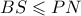 BS \leqslant PN