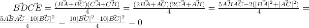 \vec{BD}\vec{CE}=\frac{(\vec{BA}+\vec{BC})(\vec{CA}+\vec{CB})}{4}=\frac{(2\vec{BA}+\vec{AC})(2\vec{CA}+\vec{AB})}{4}=\frac{5\vec{AB}\vec{AC}-2(|\vec{BA}|^{2}+|\vec{AC}|^{2})}{4}=\frac{5\vec{AB}\vec{AC}-10|\vec{BC}|^{2}}{4}=\frac{10|\vec{BC}|^{2}-10|\vec{BC}|^{2}}{4}=0