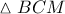 \vartriangle BCM