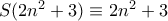 S(2n^2+3)\equiv 2n^2+3