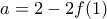 a=2-2f(1)